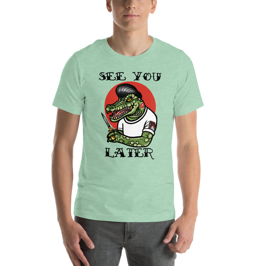 Later Gator Unisex t-shirt