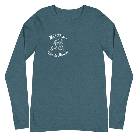That Damn Florida Ma'am White Unisex Long Sleeve Tee