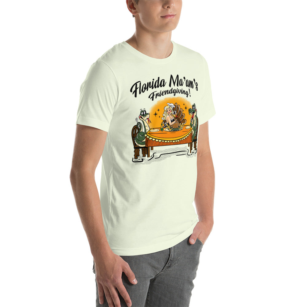 Florida Ma'am's Friendsgiving Unisex t-shirt