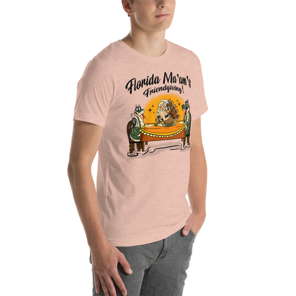 Florida Ma'am's Friendsgiving Unisex t-shirt