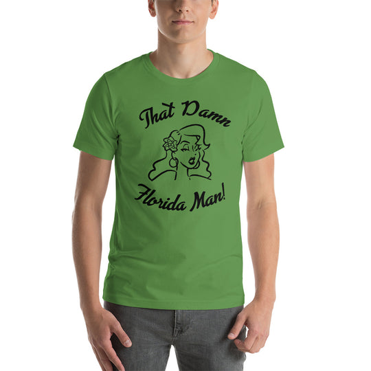 That Damn Florida Man Black ink Short-sleeve unisex t-shirt