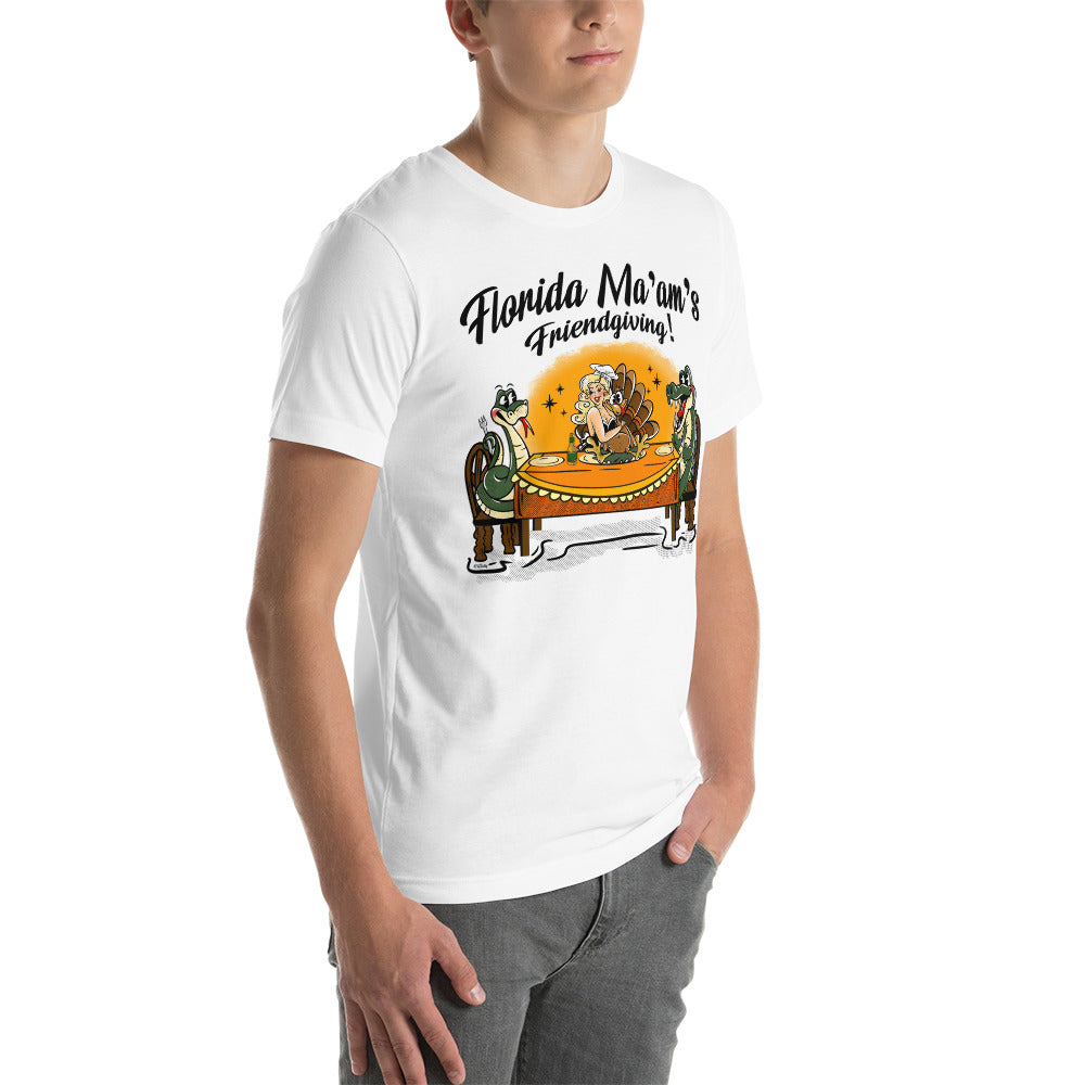 Florida Ma'am's Friendsgiving Unisex t-shirt